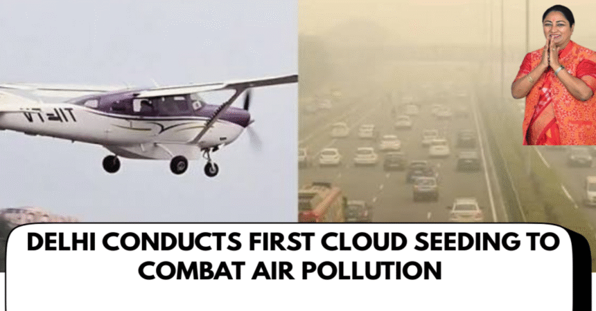 Delhi Conducts First Cloud-Seeding Trial to Create Artificial Rain